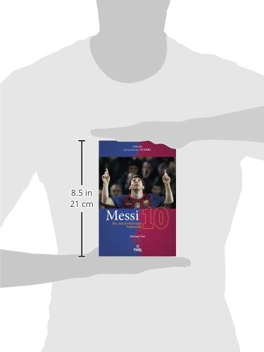 Messi: su asombrosa historia (Spanish Edition) (Leyendas Del Futbol)