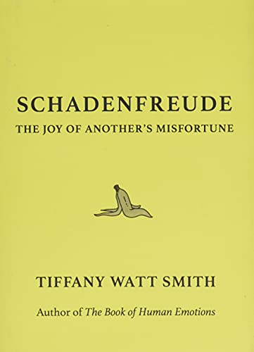 Schadenfreude: The Joy of Another's Misfortune