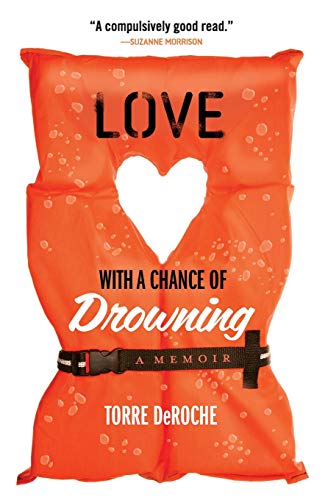 Love with a Chance of Drowning