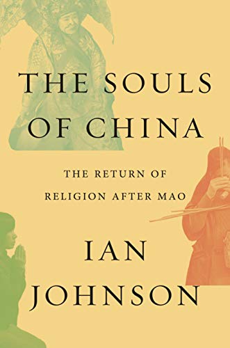 The Souls of China: The Return of Religion After Mao