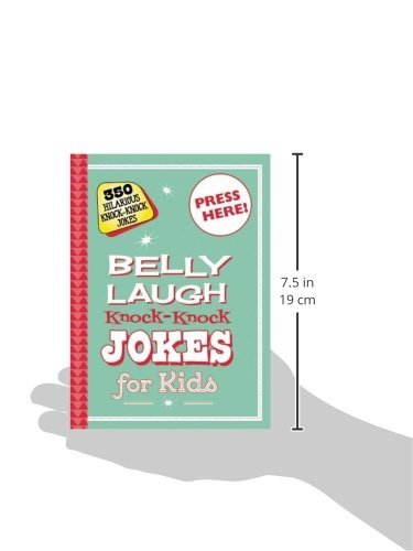 Belly Laugh Knock-Knock Jokes for Kids: 350 Hilarious Knock-Knock Jokes