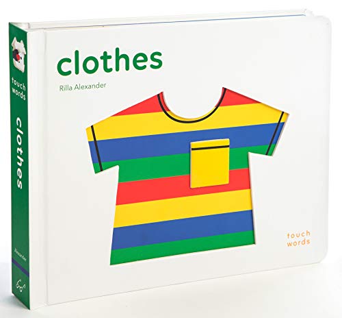 TouchWords: Clothes: (Baby Shower Gift, New Baby Gift, Interactive Board Book) (Touch Think Learn)