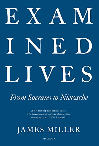 Examined Lives: From Socrates to Nietzsche