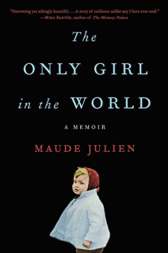 The Only Girl in the World: A Memoir