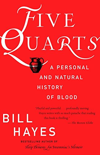 Five Quarts: A Personal and Natural History of Blood