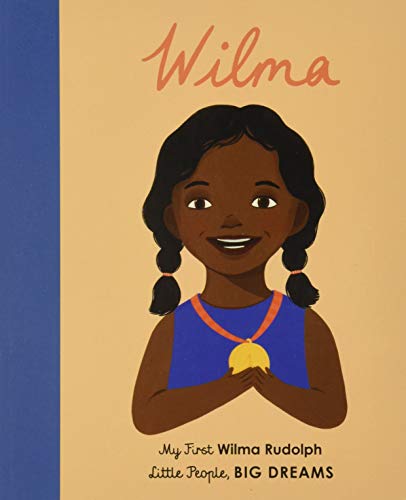 Wilma Rudolph: My First Wilma Rudolph (Little People, BIG DREAMS, 27)