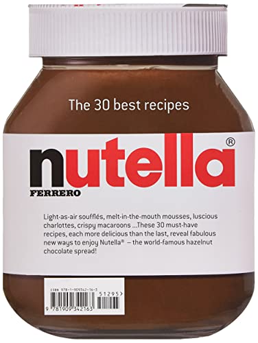 Nutella: The 30 Best Recipes