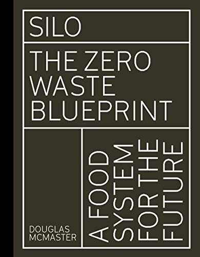 Silo: The Zero Waste Blueprint