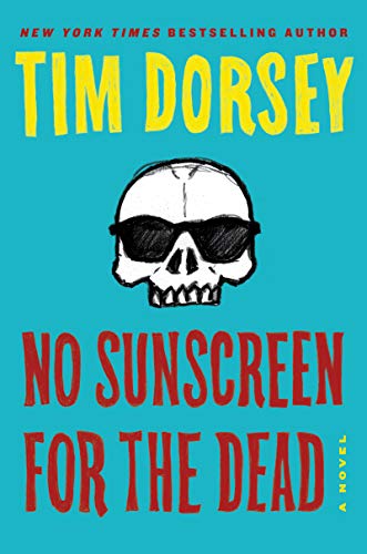 No Sunscreen for the Dead: A Novel (Serge Storms, 22)