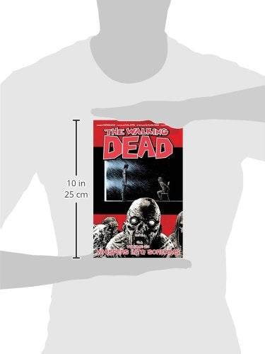 The Walking Dead Volume 23: Whispers Into Screams (Walking Dead, 23)