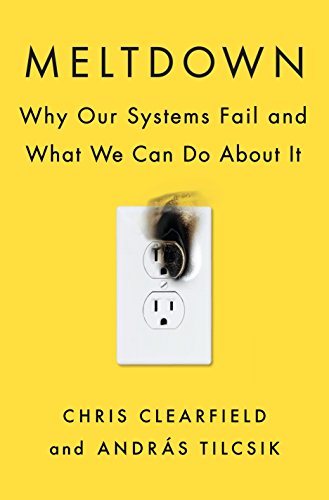 Meltdown: Why Our Systems Fail and What We Can Do About It