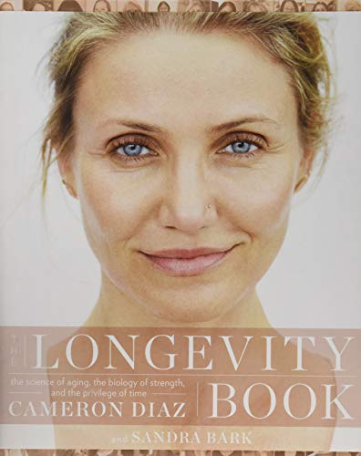 The Longevity Book: The Science of Aging, the Biology of Strength, and the Privilege of Time