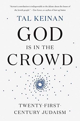 God Is in the Crowd: Twenty-First-Century Judaism