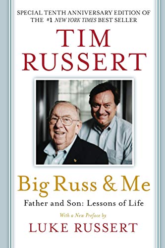 Big Russ & Me: Father & Son: Lessons of Life