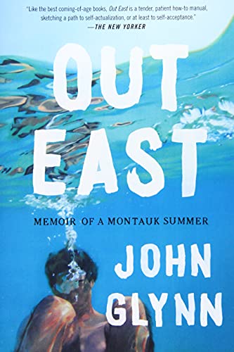 Out East: Memoir of a Montauk Summer