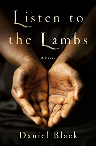 Listen to the Lambs: A Novel