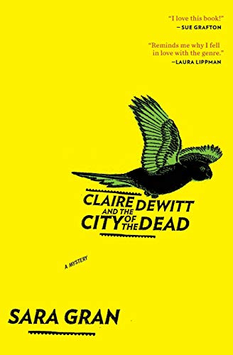 Claire DeWitt and the City of the Dead (Claire DeWitt Novels)