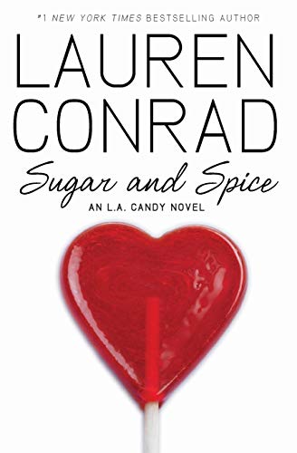 Sugar and Spice (L.A. Candy, 3)