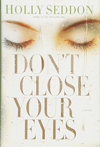 Don't Close Your Eyes: A Novel