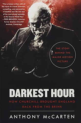 Darkest Hour: How Churchill Brought England Back from the Brink