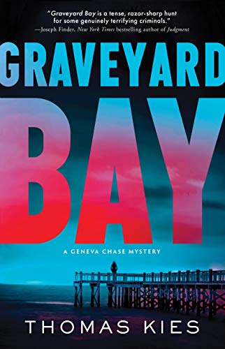 Graveyard Bay (Geneva Chase Crime Reporter Mysteries, 3)