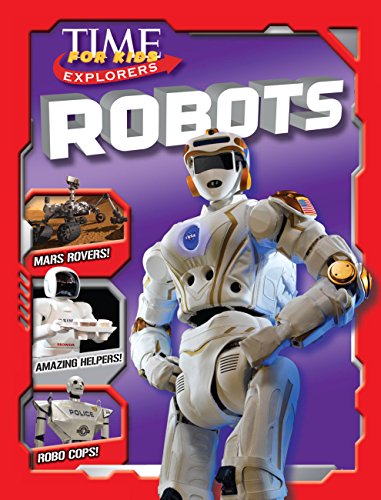 Time for Kids Explorers: Robots