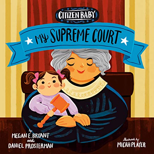 Citizen Baby: My Supreme Court