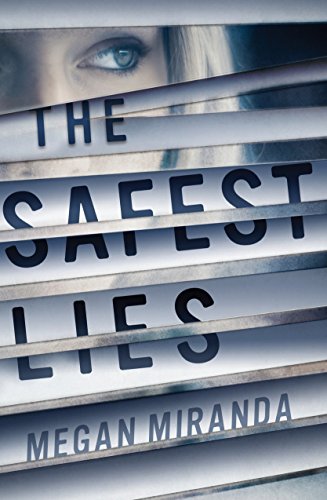 The Safest Lies