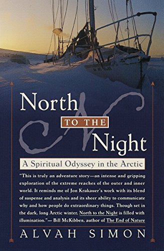 North to the Night: A Spiritual Odyssey in the Arctic