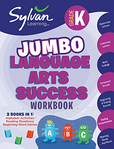 Kindergarten Jumbo Language Arts Success Workbook: 3 Books in 1 --Alphabet Activities; Reading Readiness; Beginning Word Games; Activities, Exercises, ... Ahead (Sylvan Language Arts Jumbo Workbooks)