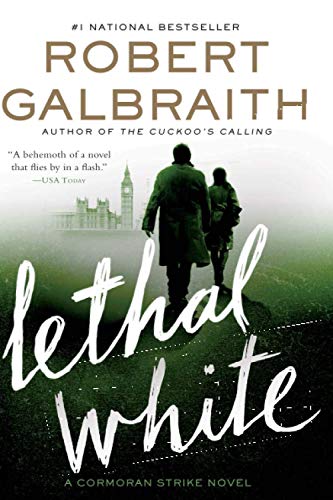 Lethal White (A Cormoran Strike Novel)