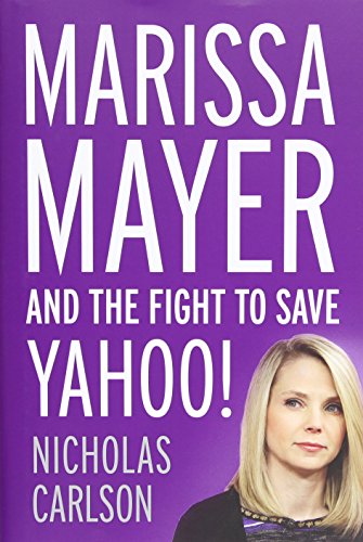 Marissa Mayer and the Fight to Save Yahoo!