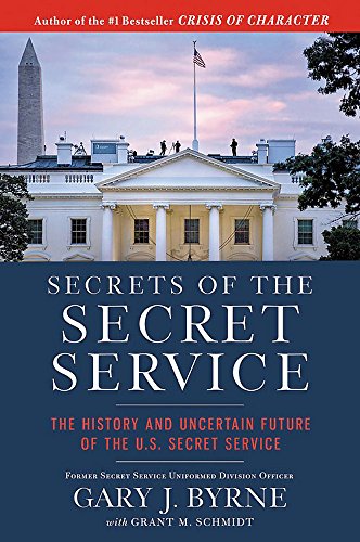 Secrets of the Secret Service: The History and Uncertain Future of the U.S. Secret Service (Pocket Inspirations)