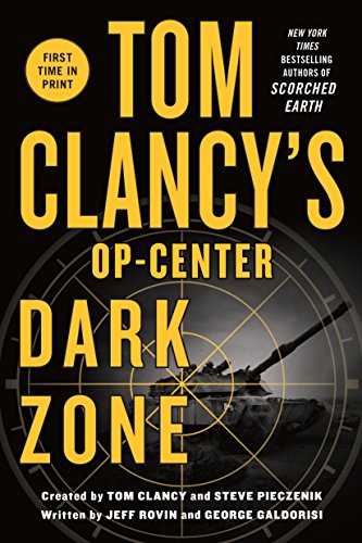 Tc's Op-Center: Dark Zone (Tom Clancy's Op-Center, 16)