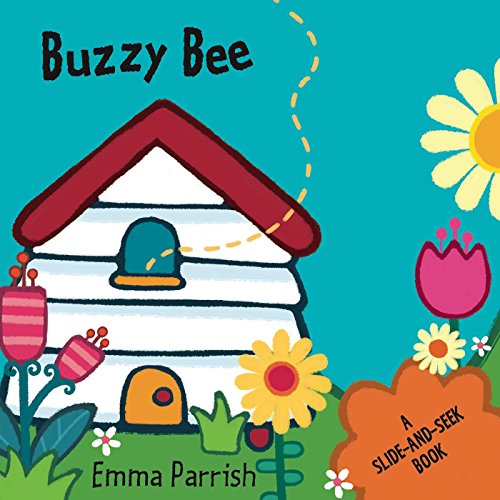 Buzzy Bee: A Slide-and-Seek Book