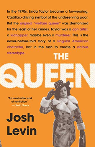 The Queen: The Forgotten Life Behind an American Myth