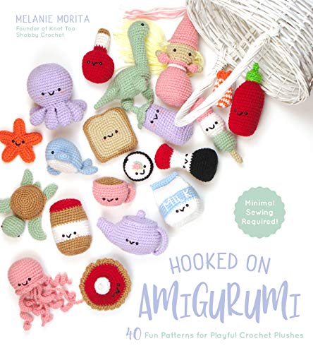 Hooked on Amigurumi: 40 Fun Patterns for Playful Crochet Plushes