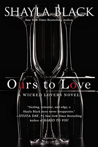 Ours to Love (A Wicked Lovers Novel)