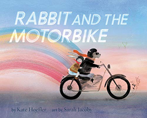 Rabbit and the Motorbike: (Books about Friendship, Inspirational Books for Kids, Children's Adventure Books, Children's Emotion Books)