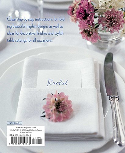 The Art of Napkin Folding: Includes 20 step-by-step napkin folds plus finishing touches for the perfect table setting