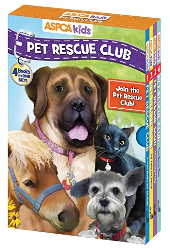 ASPCA Kids: Pet Rescue Club: 4 Book Boxed Set (ASPCA Pet Rescue Club)