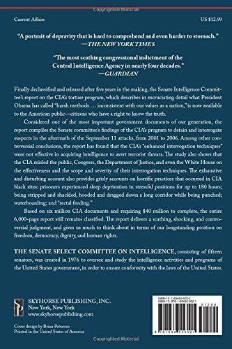 The Official Senate Report on CIA Torture: Committee Study of the Central Intelligence Agency?s Detention and Interrogation Program