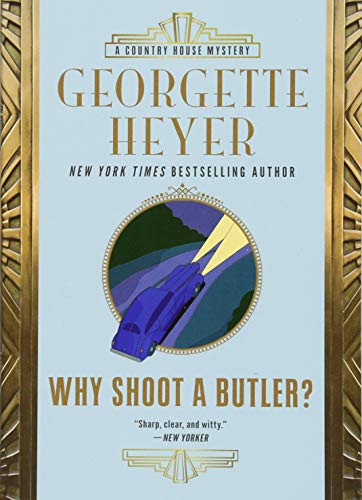 Why Shoot a Butler? (Country House Mysteries, 2)