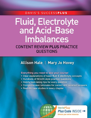 Fluid, Electrolyte, and Acid-Base Imbalances: Content Review Plus Practice Questions (DavisPlus)