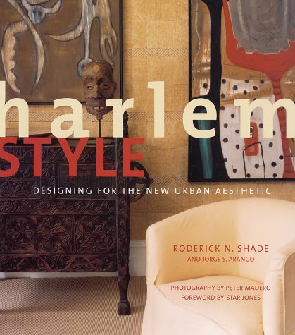 Harlem Style: Designing for the New Urban Aesthetic