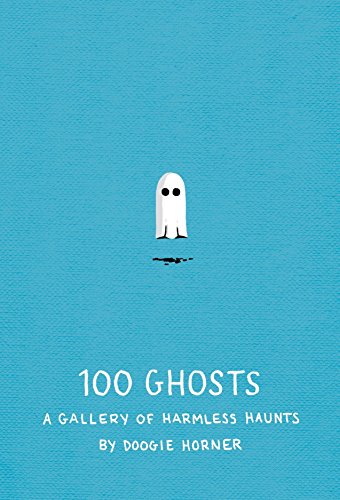 100 Ghosts: A Gallery of Harmless Haunts