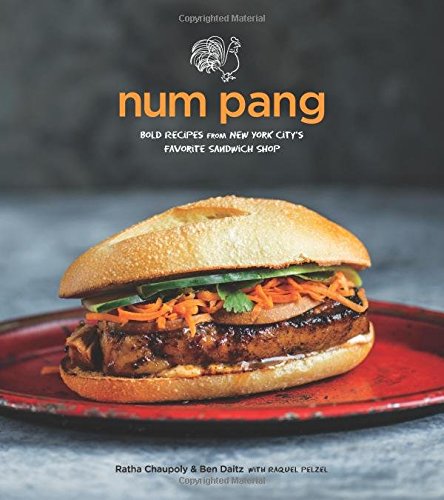 Num Pang: Bold Recipes from New York City's Favorite Sandwich Shop