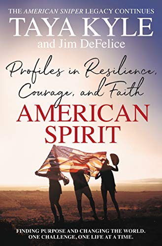 American Spirit: Profiles in Resilience, Courage, and Faith