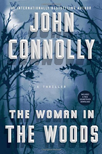 The Woman in the Woods: A Thriller (16) (Charlie Parker)