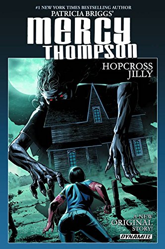 Patricia Briggs Mercy Thompson: Hopcross Jilly